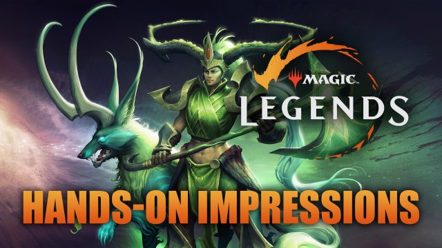 Magic: Legends Impresiones prácticas | Fextralife