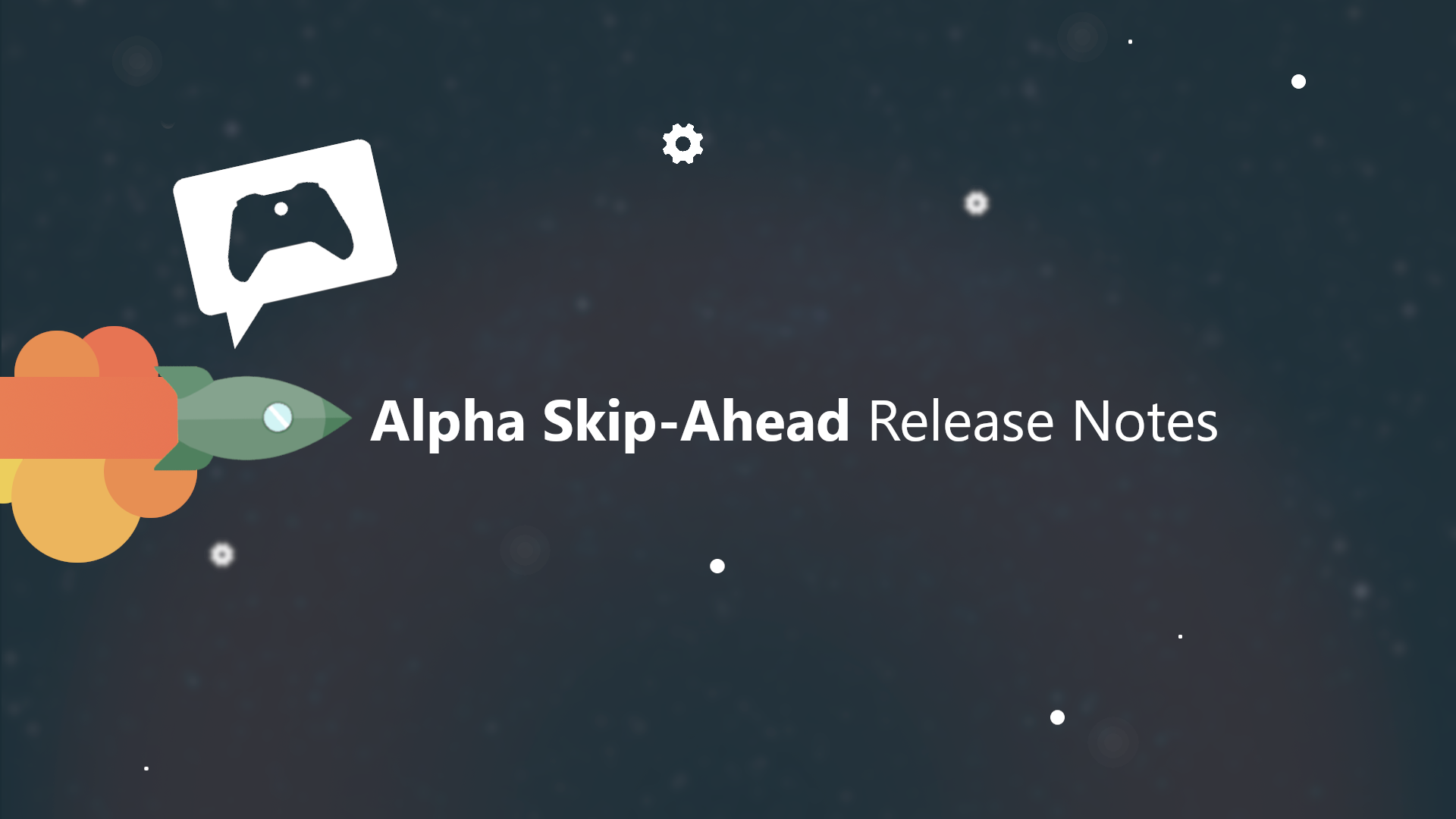 Notas de la versión de Xbox Insider: Alpha Skip-Ahead Ring (2005.200319-0000)