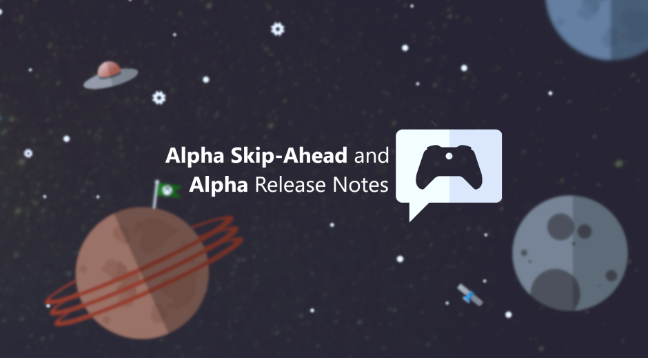 Notas de la versión de Xbox Insider: Alpha Skip-Ahead y Alpha Ring (2004.200305-0000)