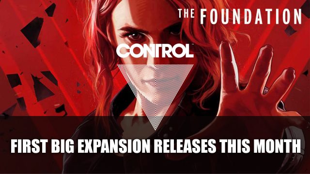 Primera gran expansión de Control La Fundación lanza este mes